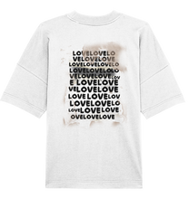 Lade das Bild in den Galerie-Viewer, &quot;LOVELOVELOVE&quot; - Organic Oversize T-Shirt

